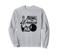 Bowl Health Bowling Matchbook Sweatshirt - Fun Novelty Design for Adults - T-Shirt, Sweatshirt, Hoodie