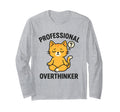 Professional Overthinker Meditating Cat T-Shirt - Fun Novelty Design Unisex - T-Shirt, Sweatshirt, Hoodie