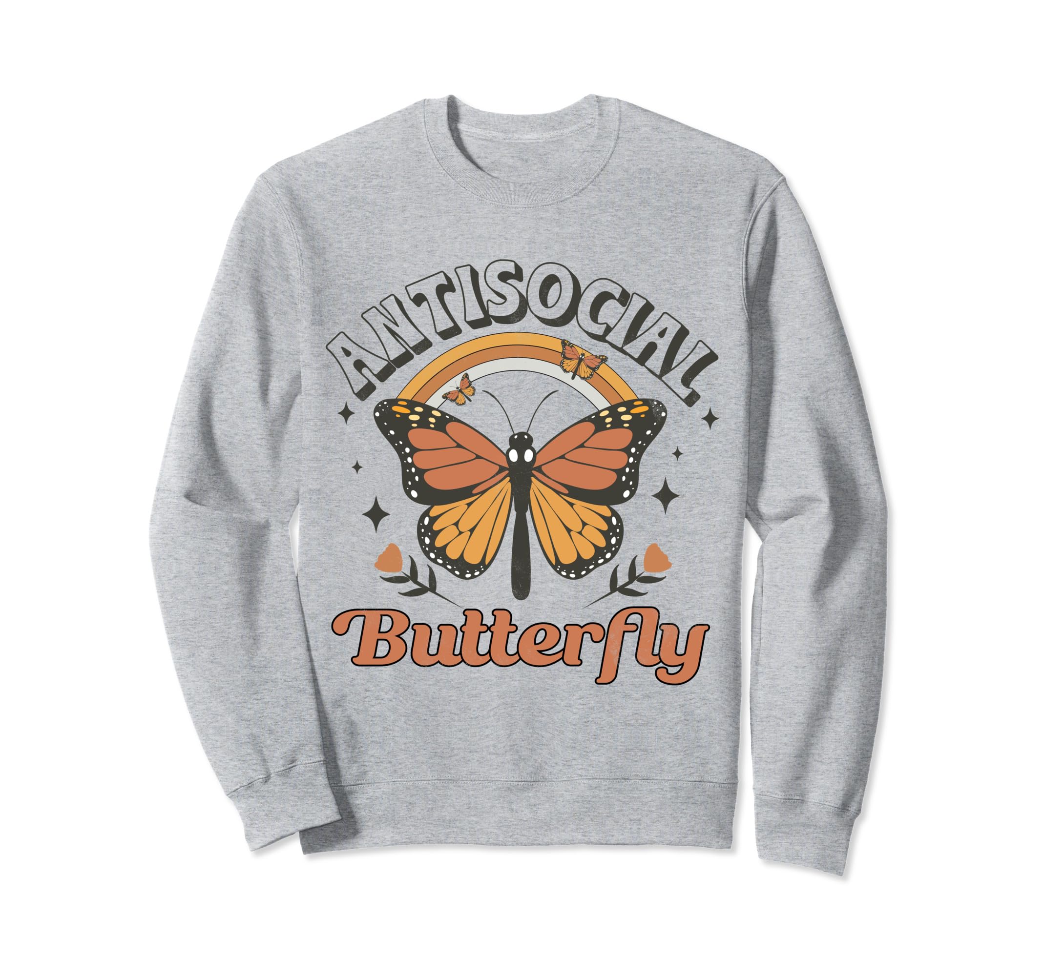 Antisocial Butterfly Funny Introvert Sweatshirt - Fun Novelty Design Unisex - T-Shirt, Sweatshirt, Hoodie