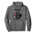 Funny Beaver Brain Dam You Dropped Hoodie - Minimalist Print for Adults - T-Shirt, Sweatshirt, Hoodie