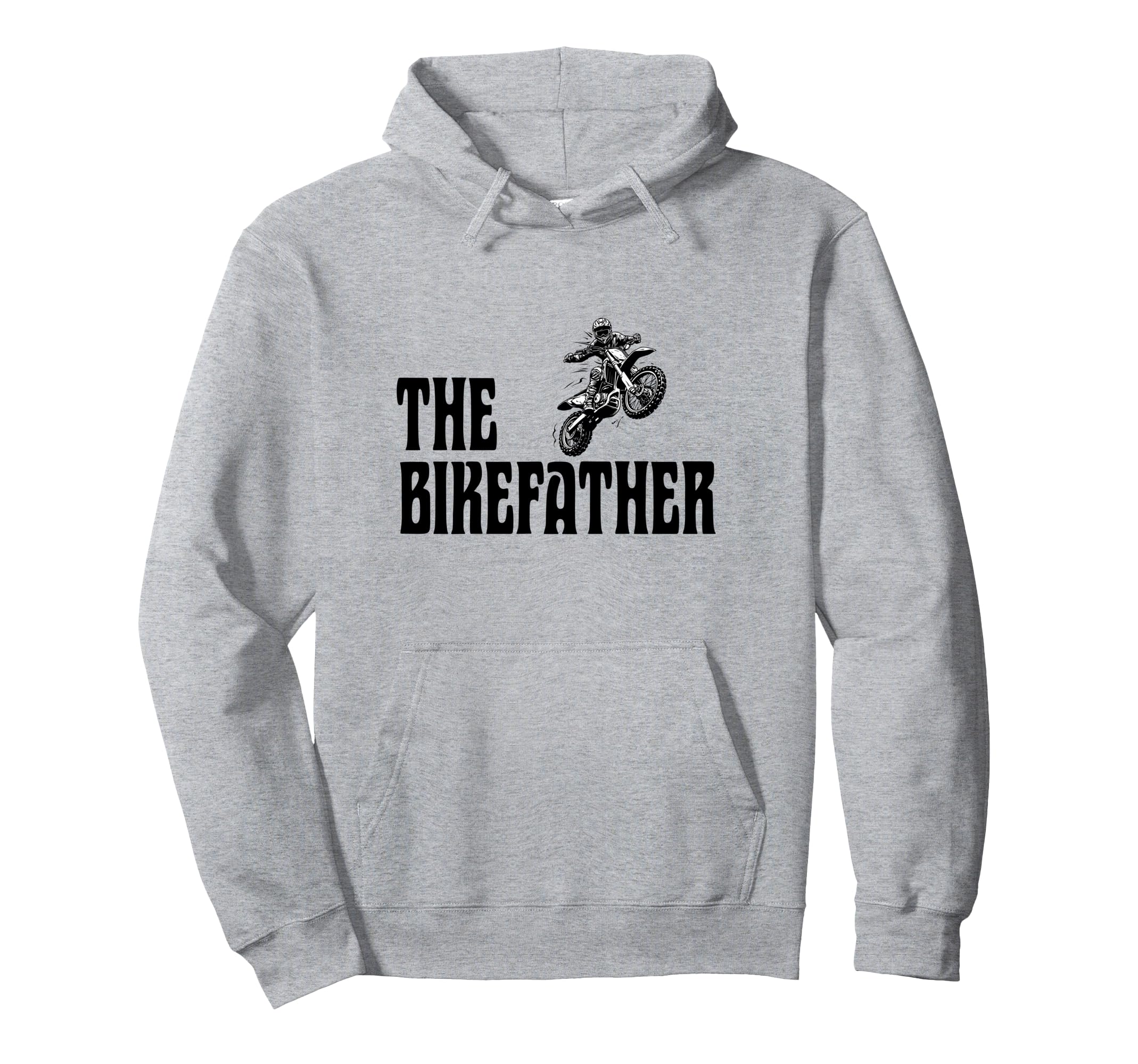 Biker Biker Dad Bikefather Funny Hoodie - Fun Novelty Design for Adults - T-Shirt, Sweatshirt, Hoodie