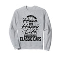 Whether Attending Car Show Or Simply Sweatshirt - Minimalist Print Unisex - T-Shirt, Sweatshirt, Hoodie