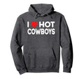 I Love Hot Cowboys Funny Red Heart Hoodie - Novelty Apparel for Adults - T-Shirt, Sweatshirt, Hoodie