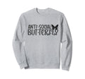 Anti Butterfly Social Shy Introverted Sweatshirt - Graphic Print Unisex - T-Shirt, Sweatshirt, Hoodie