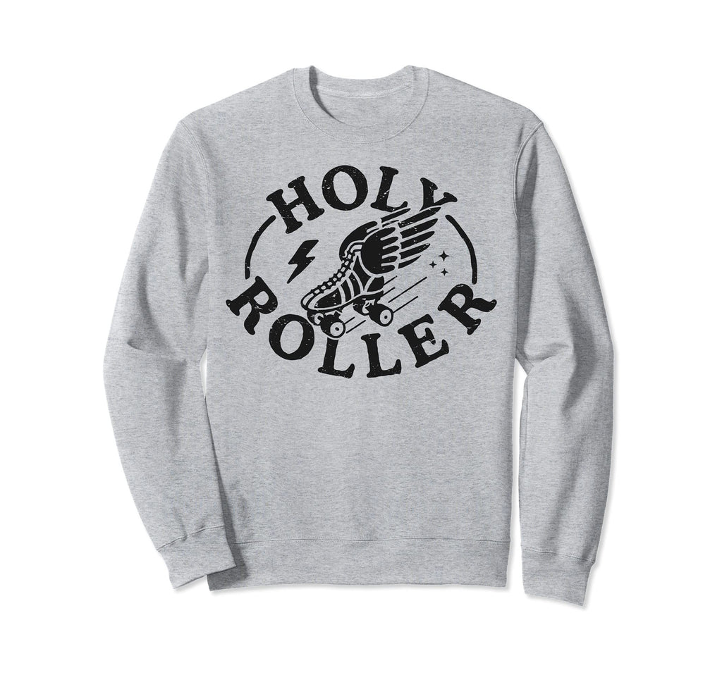 Holy Roller Skating Skater Skate Sweatshirt - Graphic Print for Adults - T-Shirt, Sweatshirt, Hoodie