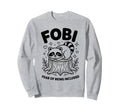 Fobi Fear Being Included Pet Sweatshirt - Streetwear Style for Adults - T-Shirt, Sweatshirt, Hoodie