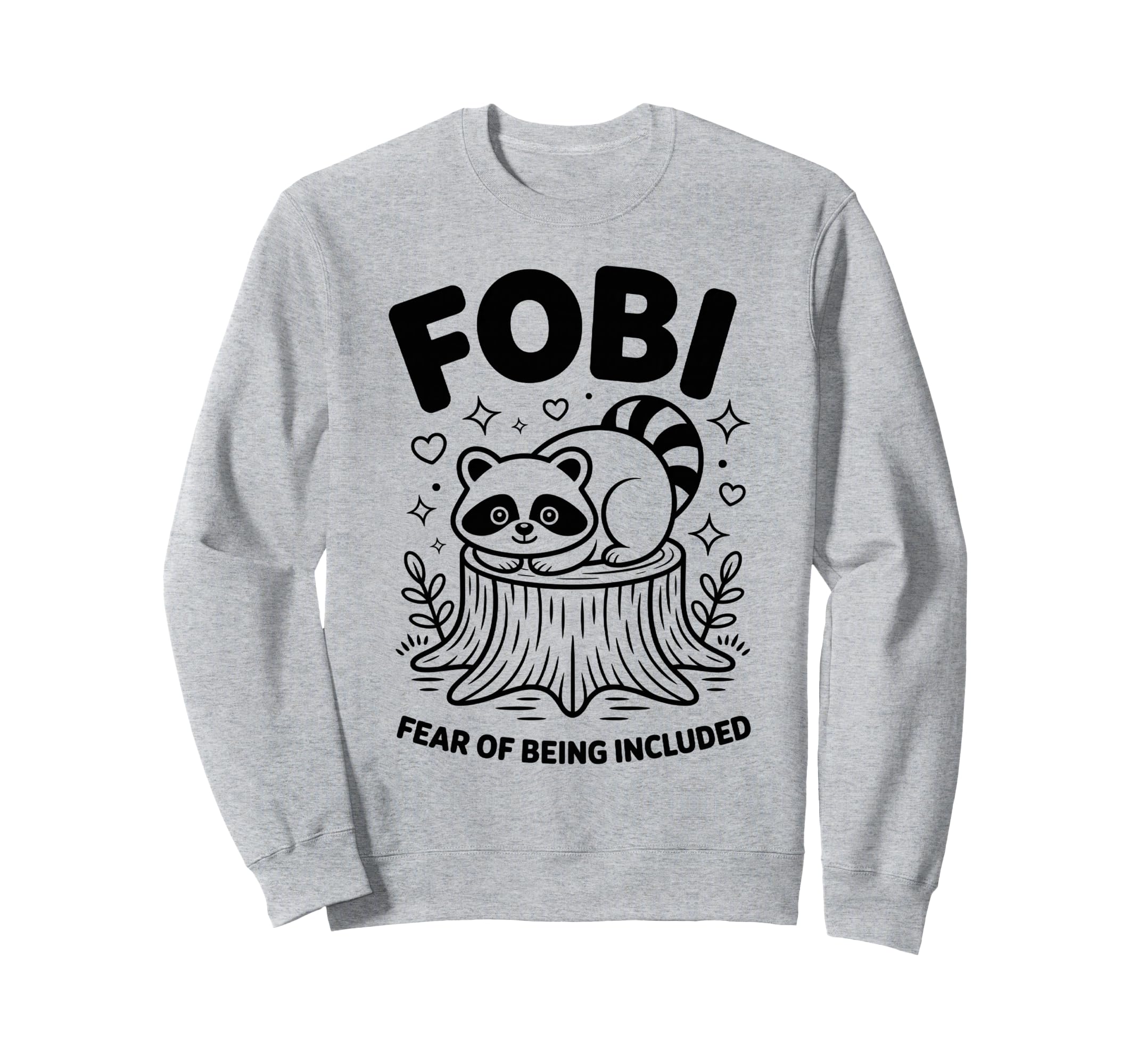 Fobi Fear Being Included Pet Sweatshirt - Streetwear Style for Adults - T-Shirt, Sweatshirt, Hoodie