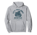 Funny Lets Talk About Motorcycles Hoodie - Unique Graphic for Adults - T-Shirt, Sweatshirt, Hoodie