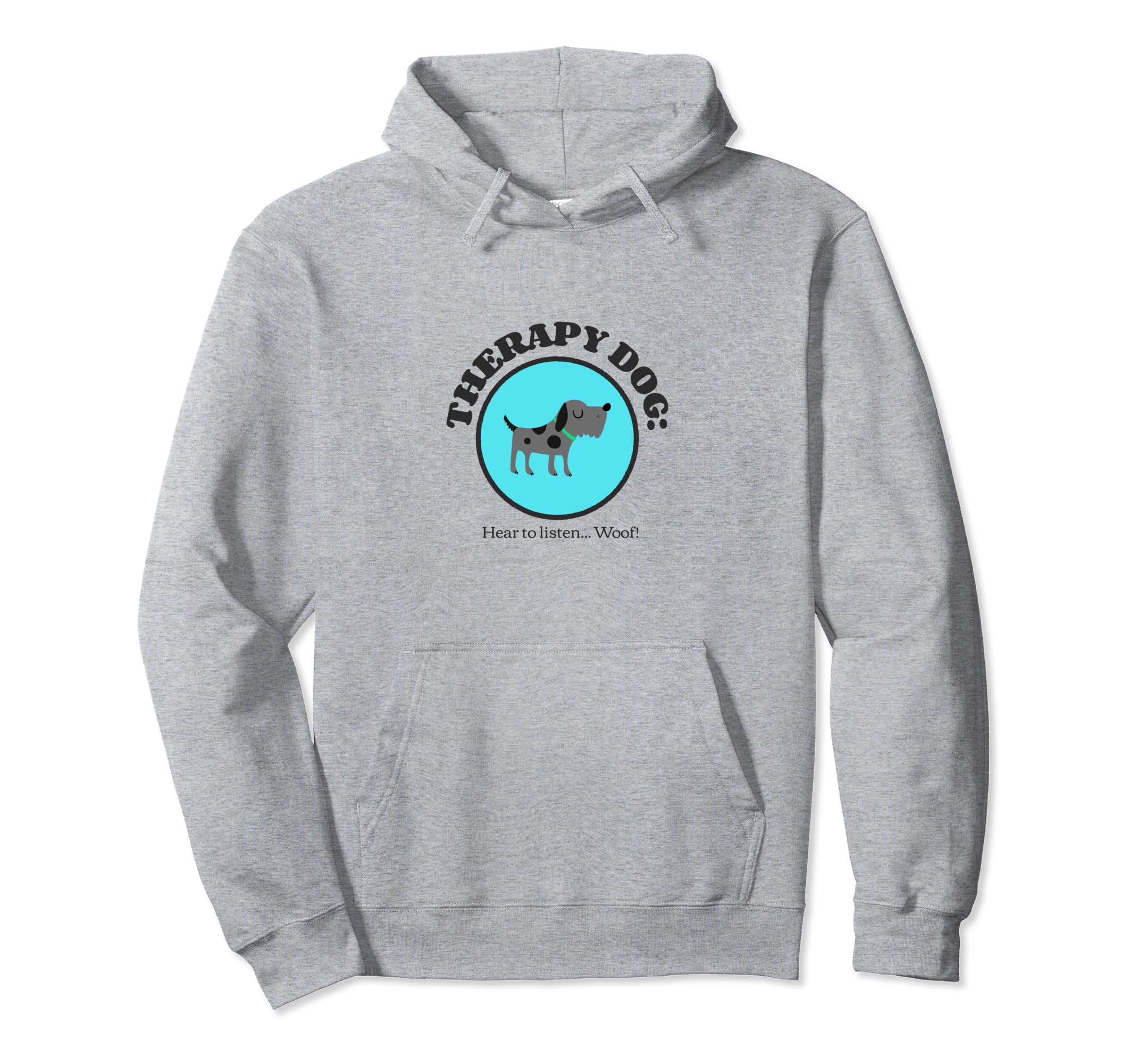 Therapy Dog Hear To Listen Woof Mental Hoodie - Minimalist Print Men Women - T-Shirt, Sweatshirt, Hoodie