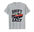 Shift Happens Daily Car Enthusiast T-Shirt - Minimalist Print for Adults - T-Shirt, Sweatshirt, Hoodie