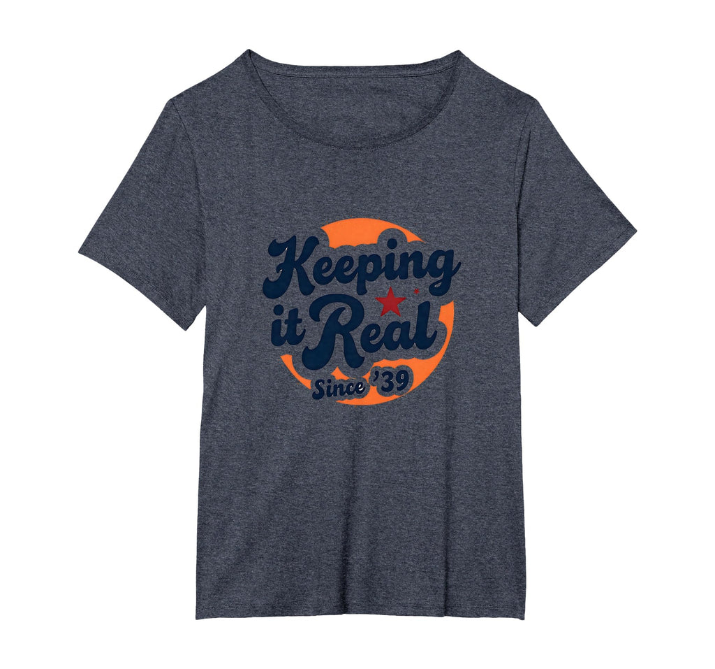 Birthday Gift Keeping It Real T-Shirt - Fun Novelty Design for Adults - T-Shirt, Sweatshirt, Hoodie