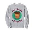 Funny Coffee Motivation Yoga Sweatshirt - Fun Novelty Design Men Women - T-Shirt, Sweatshirt, Hoodie
