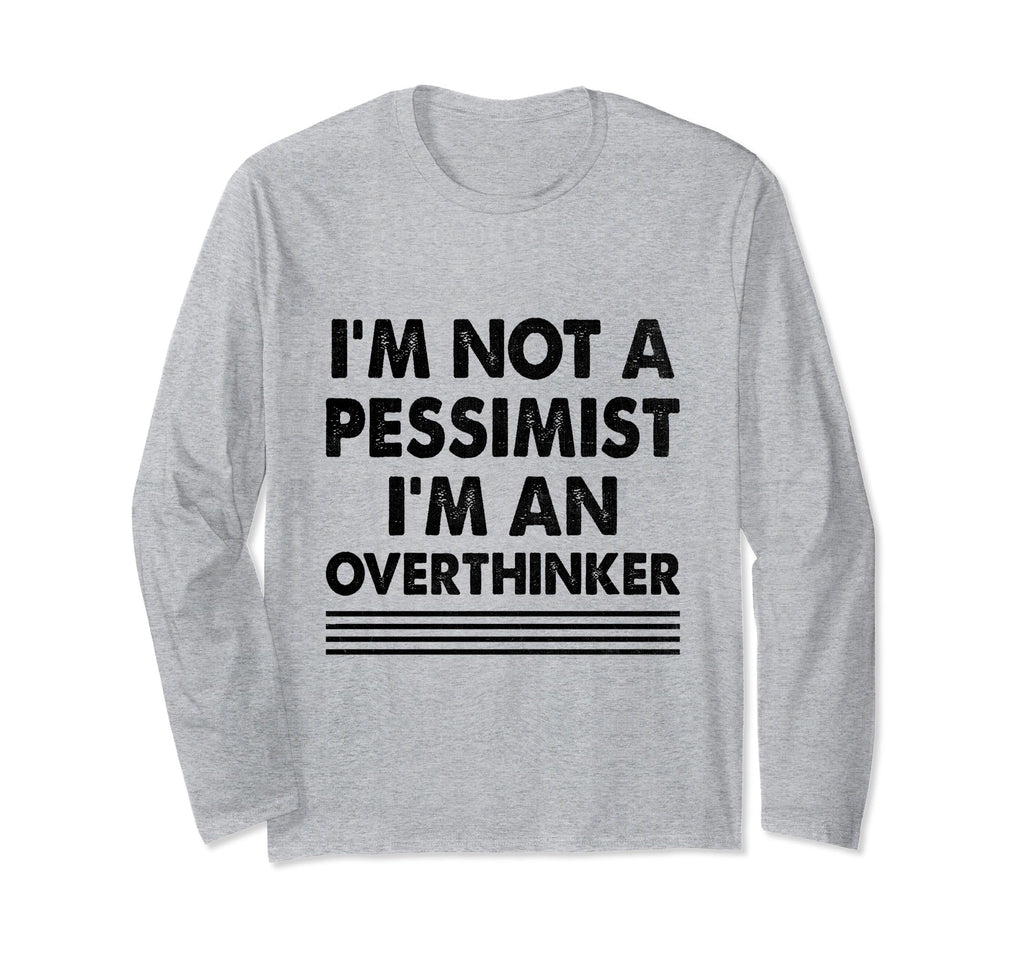 Overthinking Overthinker Funny T-Shirt - Casual Everyday Wear Unisex - T-Shirt, Sweatshirt, Hoodie