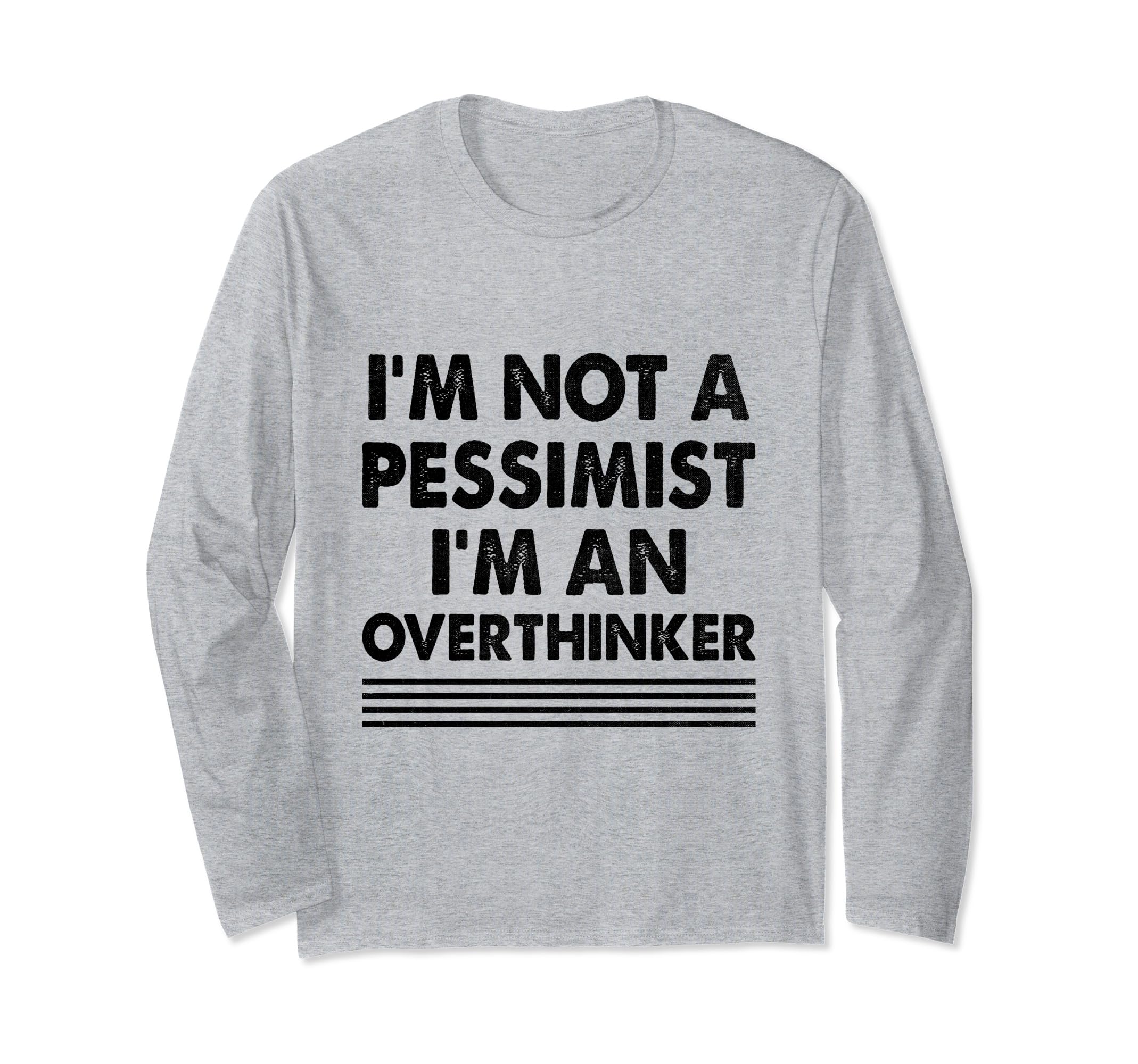 Overthinking Overthinker Funny T-Shirt - Casual Everyday Wear Unisex - T-Shirt, Sweatshirt, Hoodie