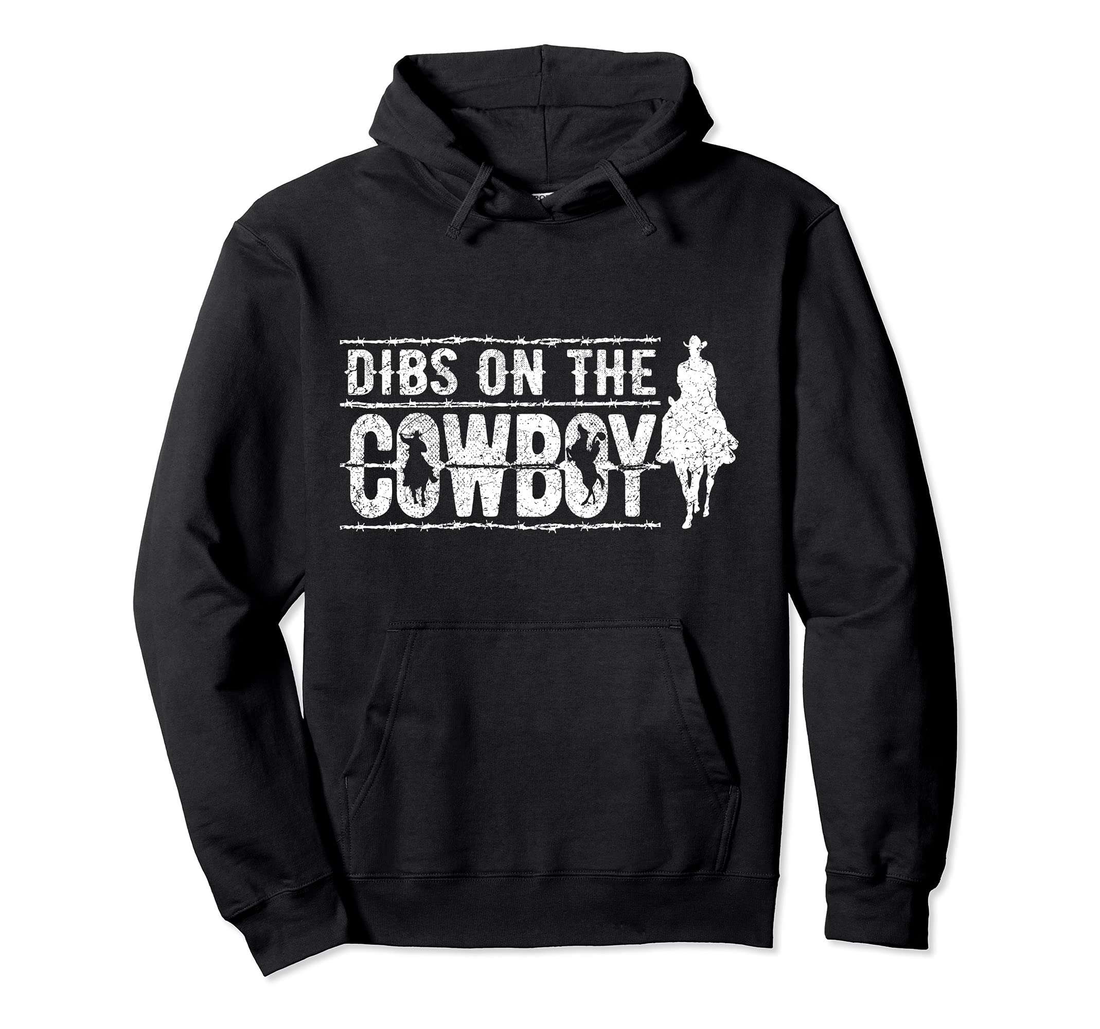 Dibs Cowboy Naughty Cowgirl Cowgirl Hoodie - Fun Novelty Design for Adults - T-Shirt, Sweatshirt, Hoodie