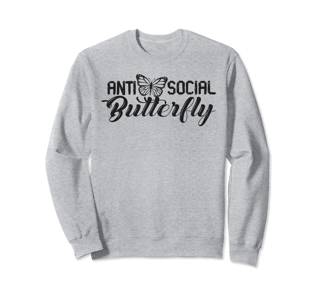 Antisocial Butterfly Antisocial Sweatshirt - Casual Everyday Wear Unisex - T-Shirt, Sweatshirt, Hoodie