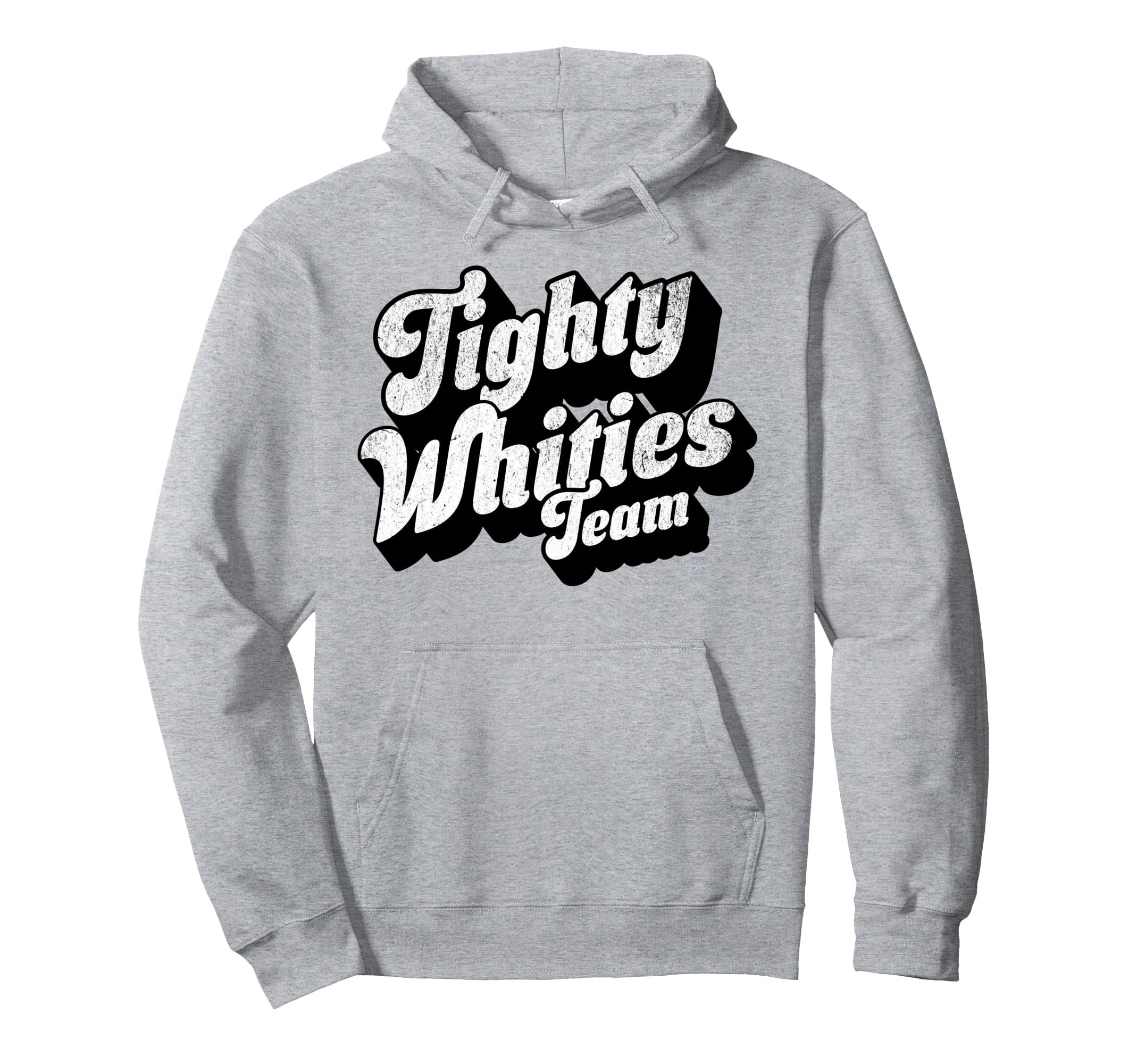 Tighty Whities Team Bold Queer Hoodie - Aesthetic Graphic for Adults - T-Shirt, Sweatshirt, Hoodie