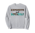 Leopard Expensive Difficult Sweatshirt - Streetwear Style Men Women - T-Shirt, Sweatshirt, Hoodie