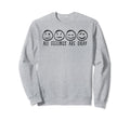 All Feelings Are Okay Mental Health Sweatshirt - Novelty Apparel Men Women - T-Shirt, Sweatshirt, Hoodie