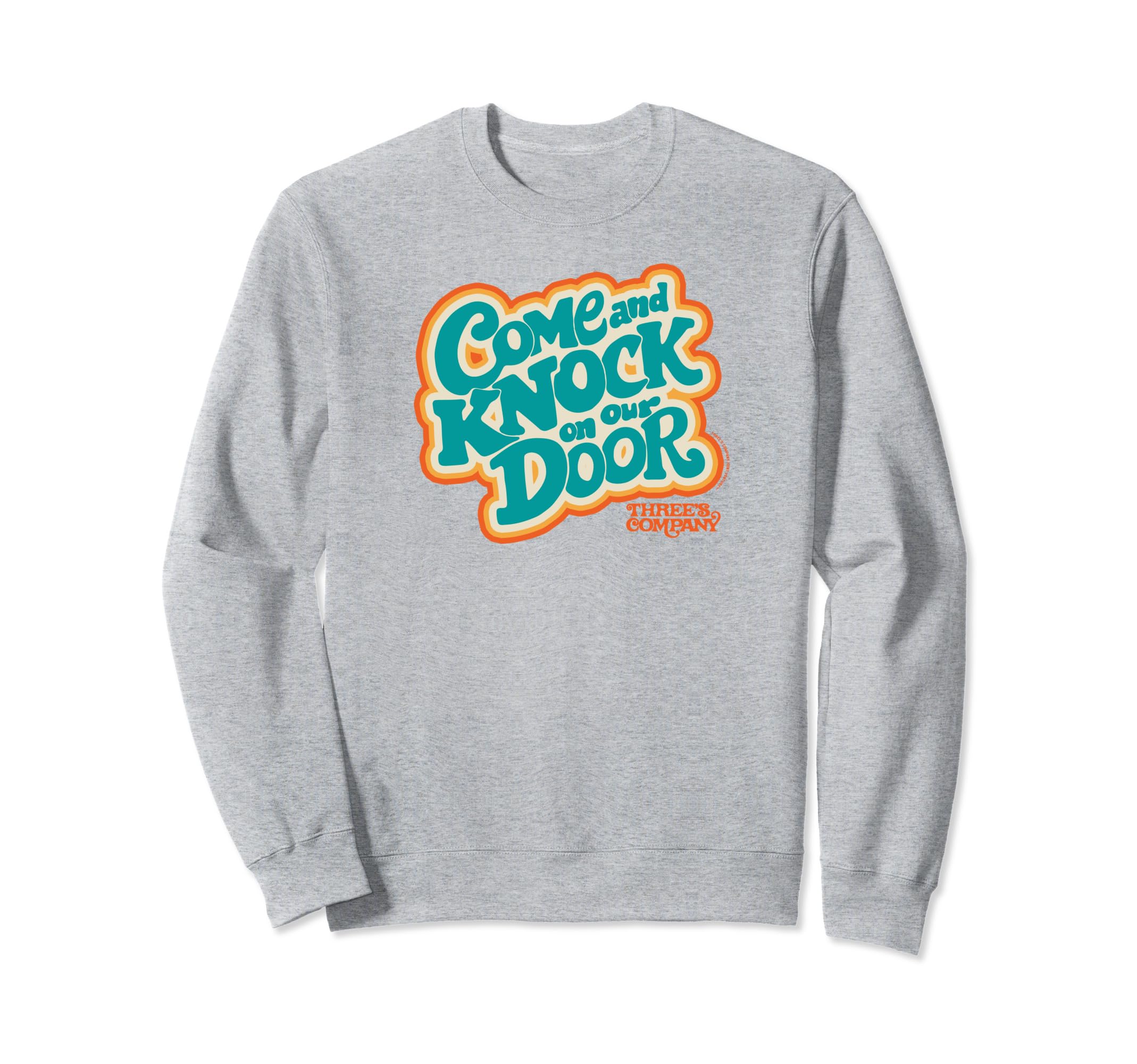 Threes Company Come And Knock Our Sweatshirt - Streetwear Style Unisex - T-Shirt, Sweatshirt, Hoodie
