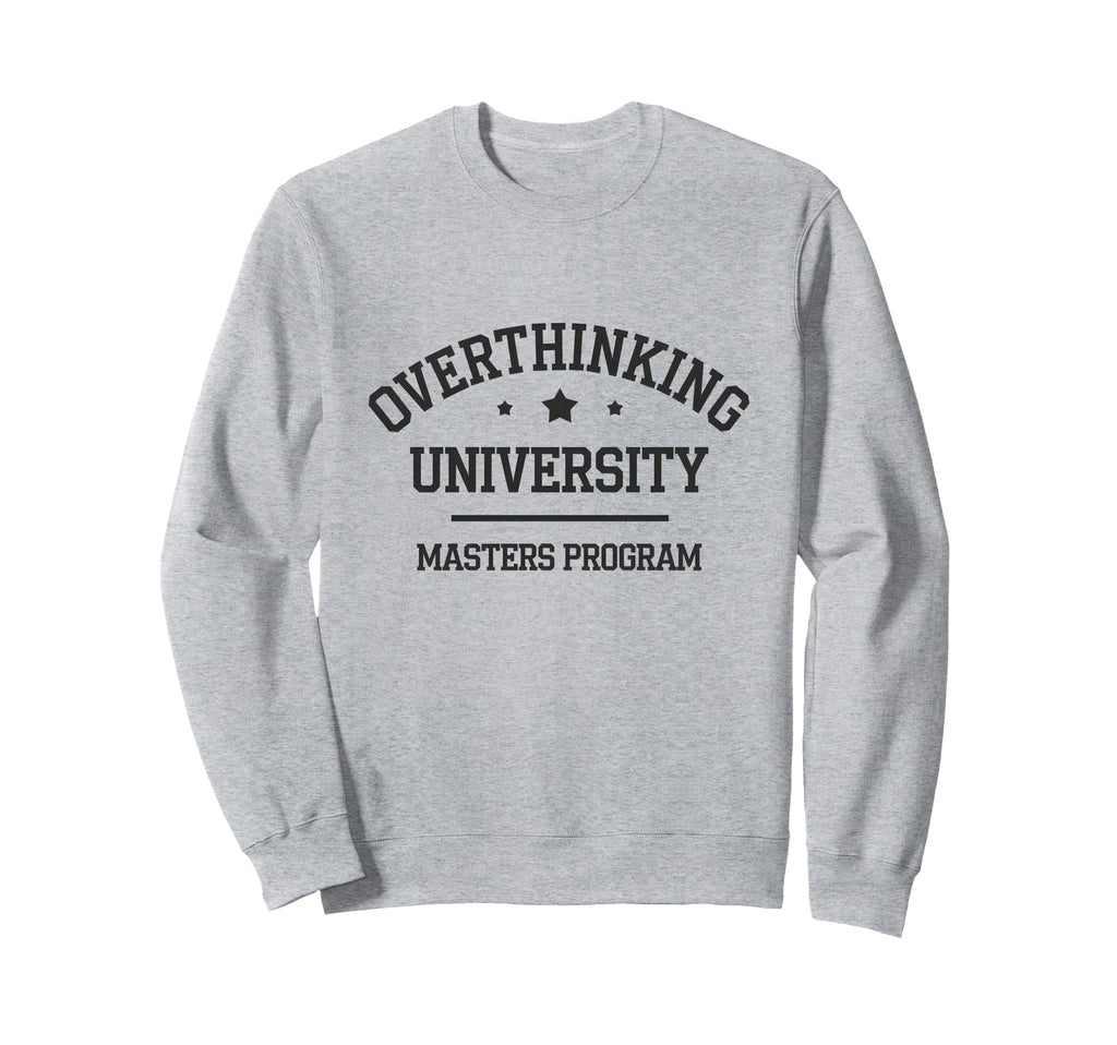 Overthinker Antisociai Introvert Sweatshirt - Unique Graphic Unisex - T-Shirt, Sweatshirt, Hoodie