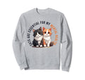 Cats Are My Mental Health Cat Sweatshirt - Aesthetic Graphic for Adults - T-Shirt, Sweatshirt, Hoodie