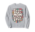 Best Mom Floral Typography Groovy Sweatshirt - Trendy Graphic Unisex - T-Shirt, Sweatshirt, Hoodie