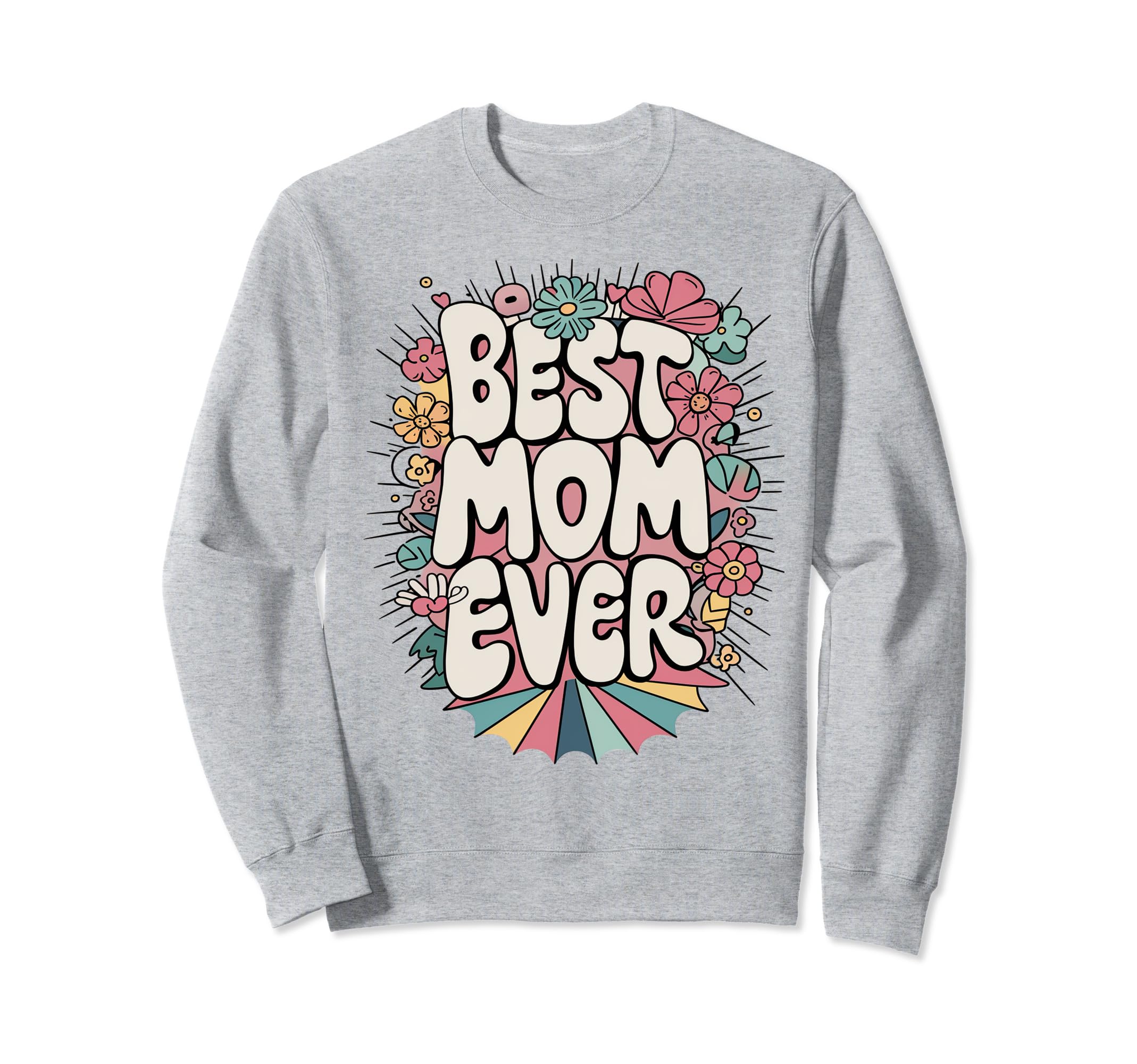 Best Mom Floral Typography Groovy Sweatshirt - Unique Graphic for Adults - T-Shirt, Sweatshirt, Hoodie