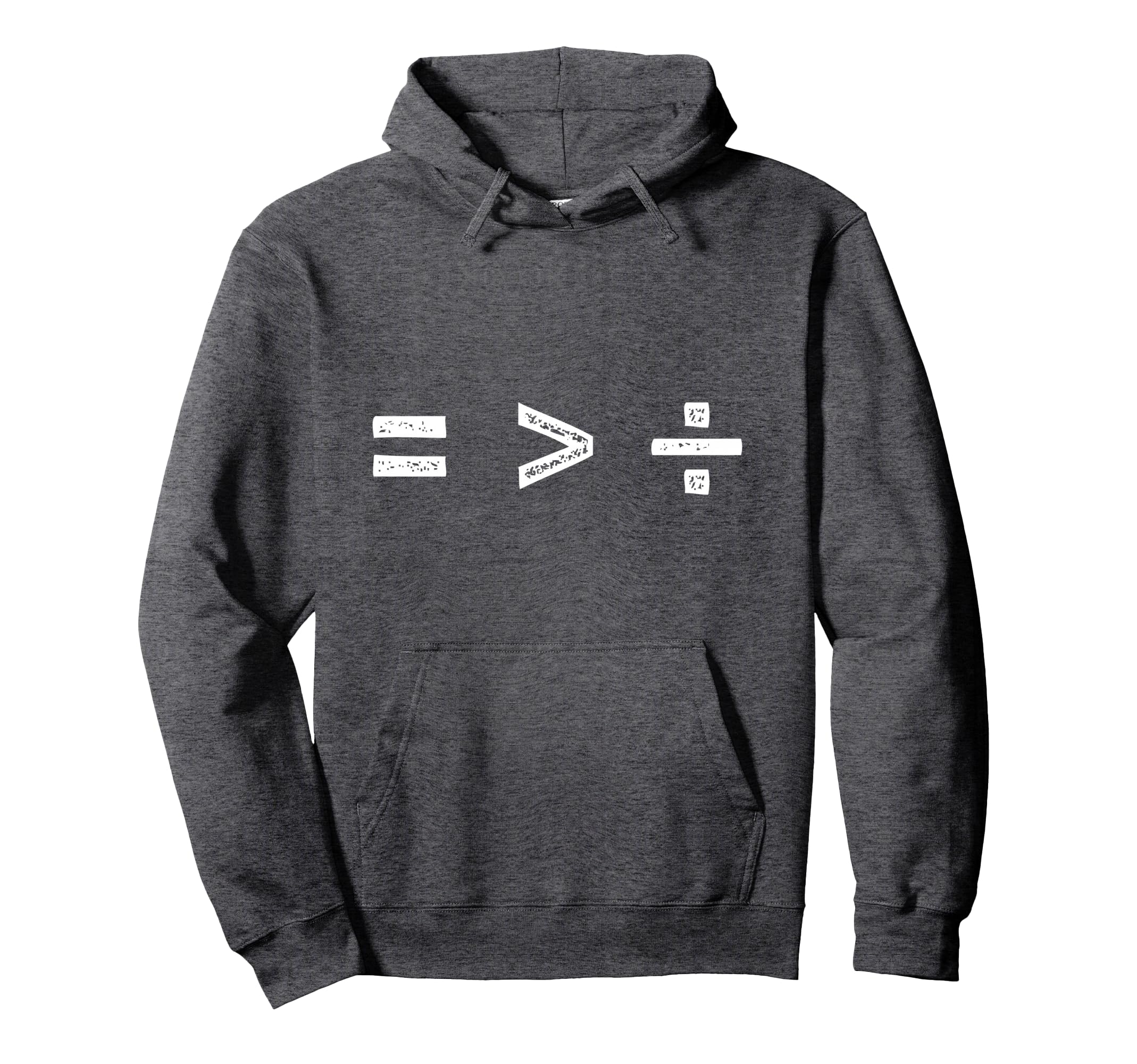 Equality Is Greater Than Division Hoodie - Minimalist Print for Adults - T-Shirt, Sweatshirt, Hoodie