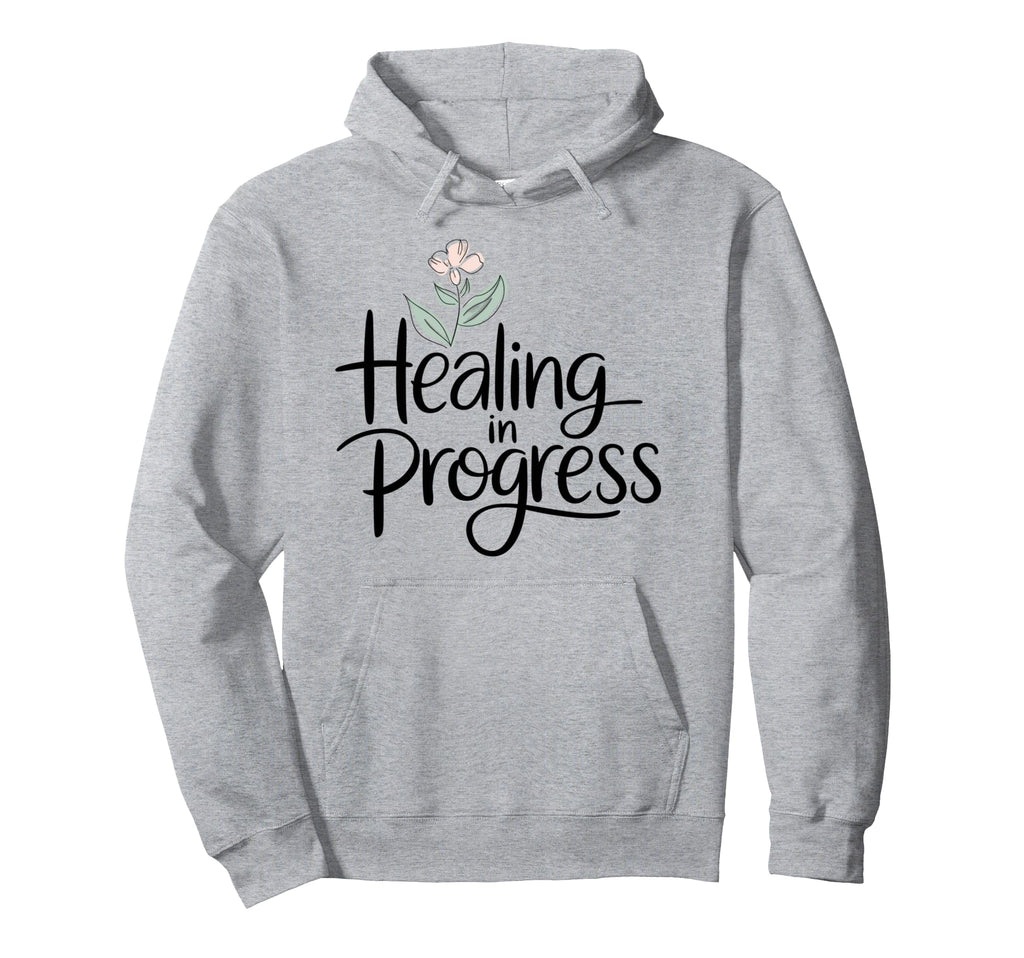 Healing Progress Self Care Mental Health Hoodie - Graphic Print for Adults - T-Shirt, Sweatshirt, Hoodie