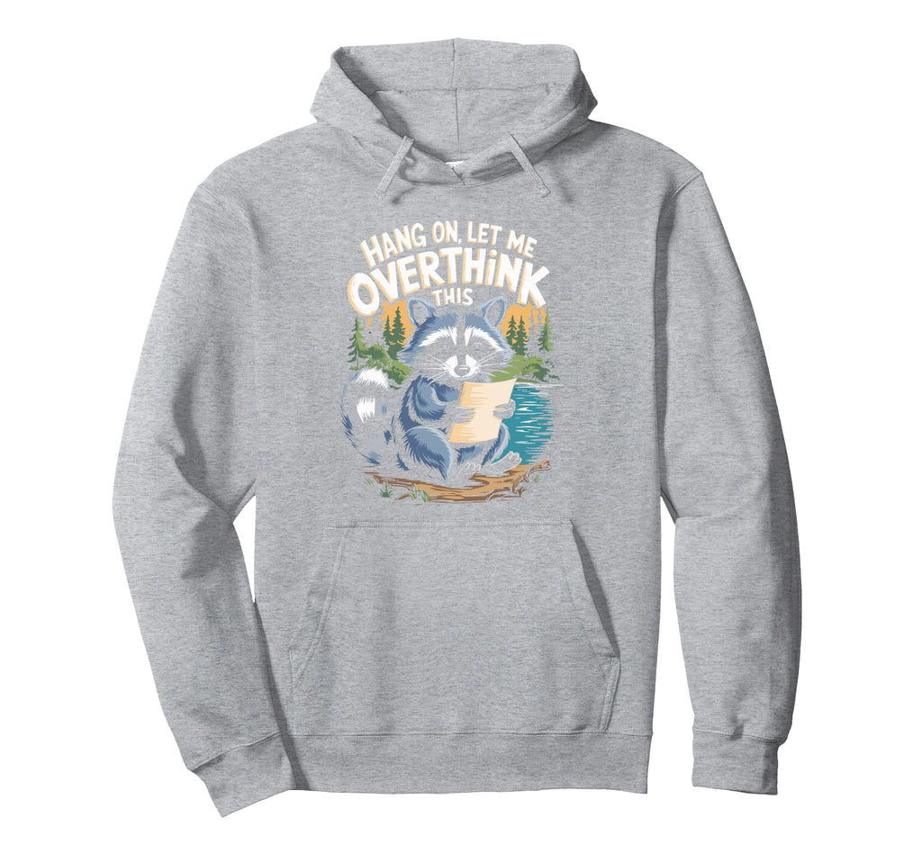 Funny Raccoon Overthinking Coffee Meme Hoodie - Fun Novelty Design Unisex - T-Shirt, Sweatshirt, Hoodie