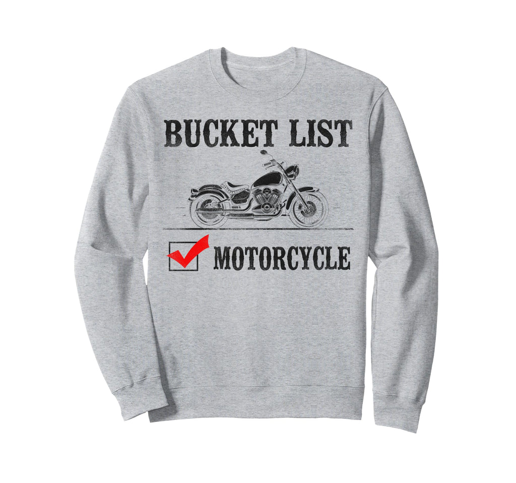 Motorcycle Biker Bucket List Motorcycle Sweatshirt - Graphic Print Unisex - T-Shirt, Sweatshirt, Hoodie