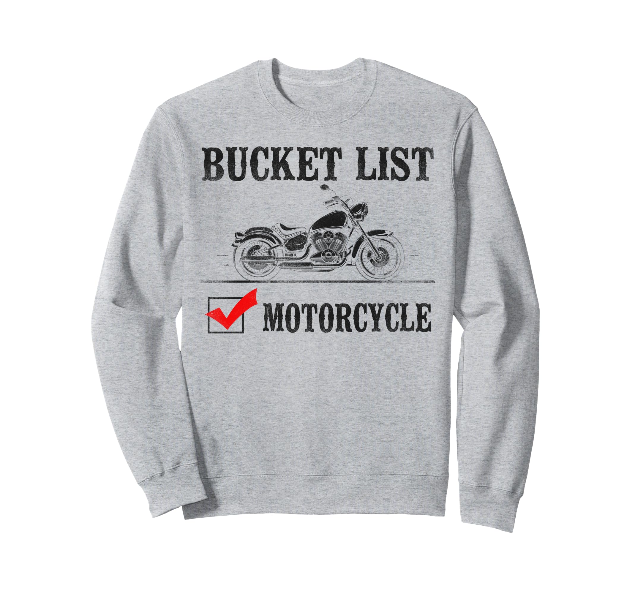 Motorcycle Biker Bucket List Motorcycle Sweatshirt - Graphic Print Unisex - T-Shirt, Sweatshirt, Hoodie