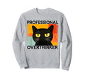Funny Silly Cat Professional Sweatshirt - Graphic Print Men Women - T-Shirt, Sweatshirt, Hoodie