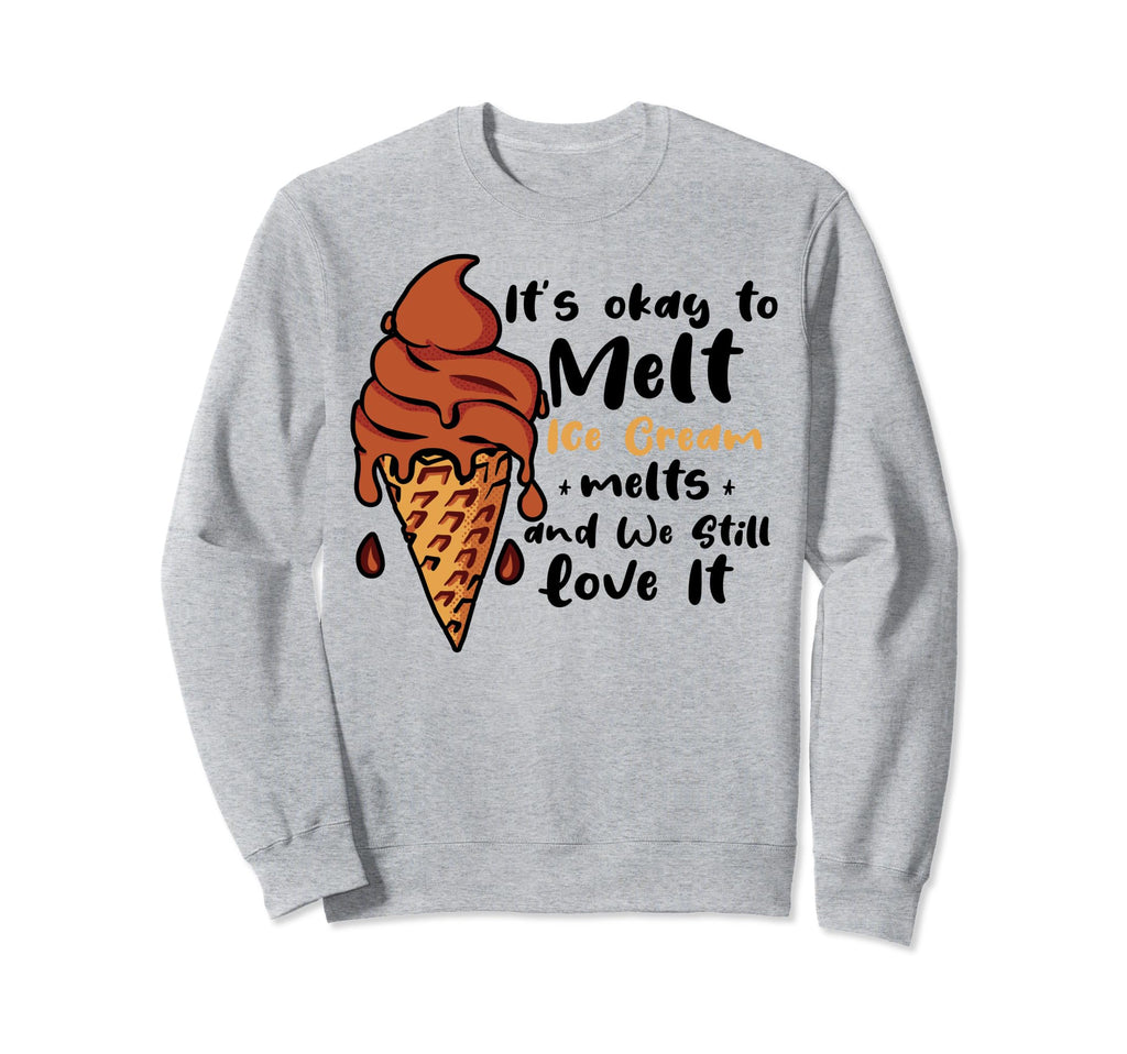 Ice Cream Melts Depression Sweatshirt - Aesthetic Graphic for Adults - T-Shirt, Sweatshirt, Hoodie