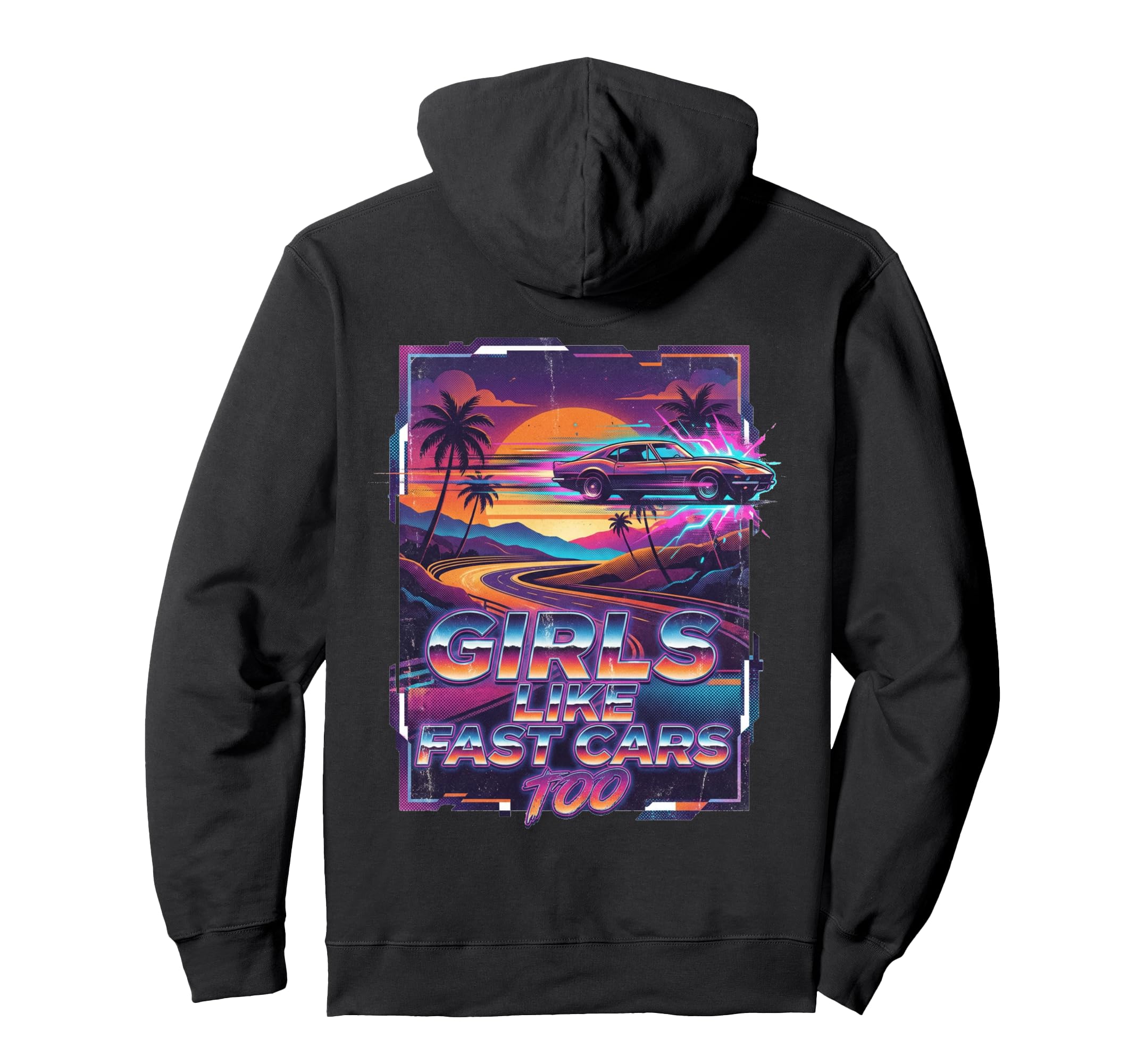 Like Fast Cars Too 80S Synthwave Racing Hoodie - Unique Graphic for Adults - T-Shirt, Sweatshirt, Hoodie