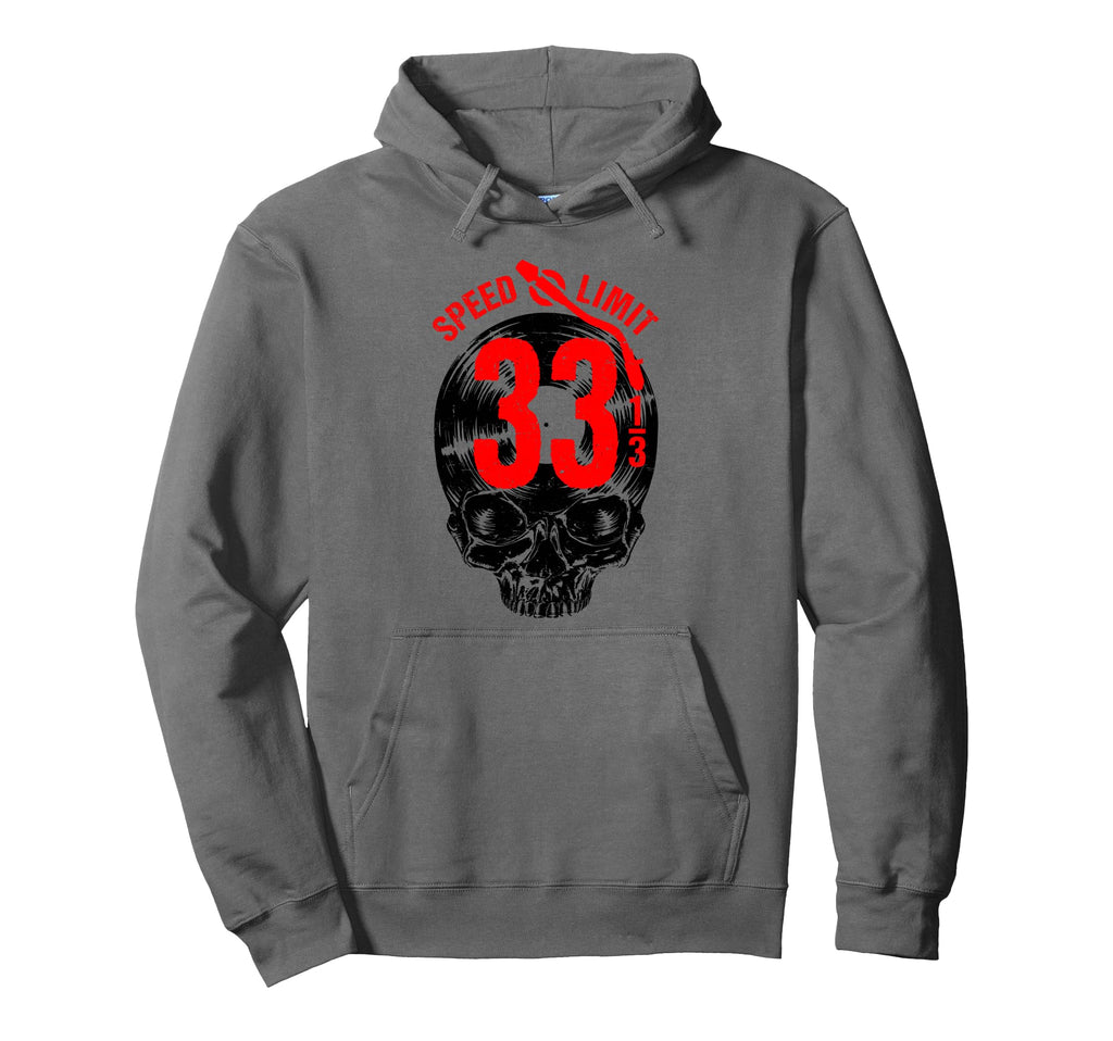 33 1 3 Rpm Speed Limit Vinyl Record Hoodie - Casual Everyday Wear Unisex - T-Shirt, Sweatshirt, Hoodie