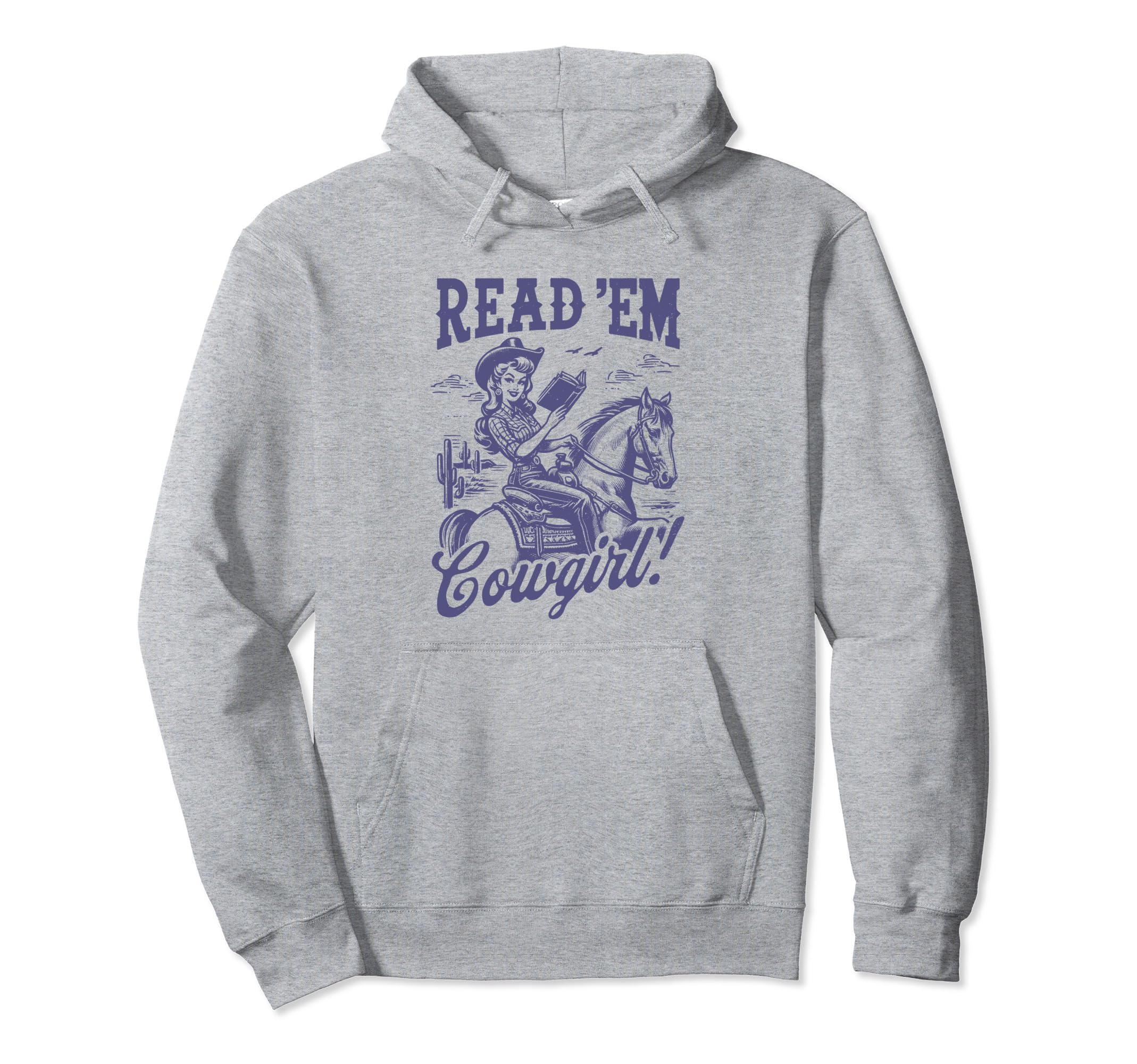 Read Em Cowgirl Western Cowgirl Texas Hoodie - Novelty Apparel Men Women - T-Shirt, Sweatshirt, Hoodie