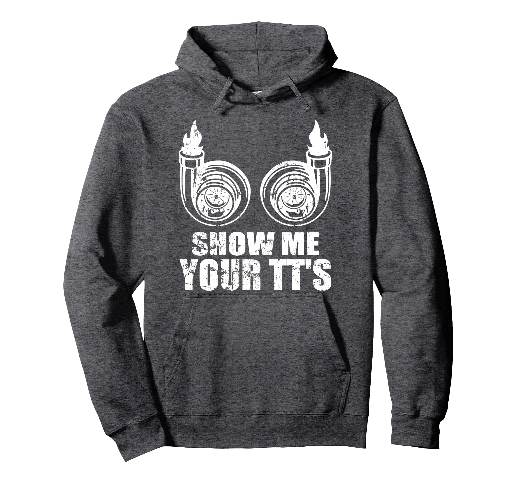 Show Me Your Tts Funny Twin Turbo Hoodie - Fun Novelty Design for Adults - T-Shirt, Sweatshirt, Hoodie