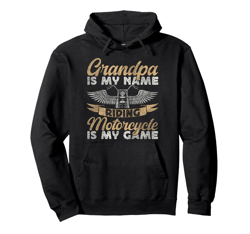 Motorcycle Biker Grandpa Grandpa Is My Hoodie - Novelty Apparel Men Women - T-Shirt, Sweatshirt, Hoodie