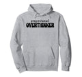 Professional Overthinker Hoodie - Unique Graphic for Adults - T-Shirt, Sweatshirt, Hoodie