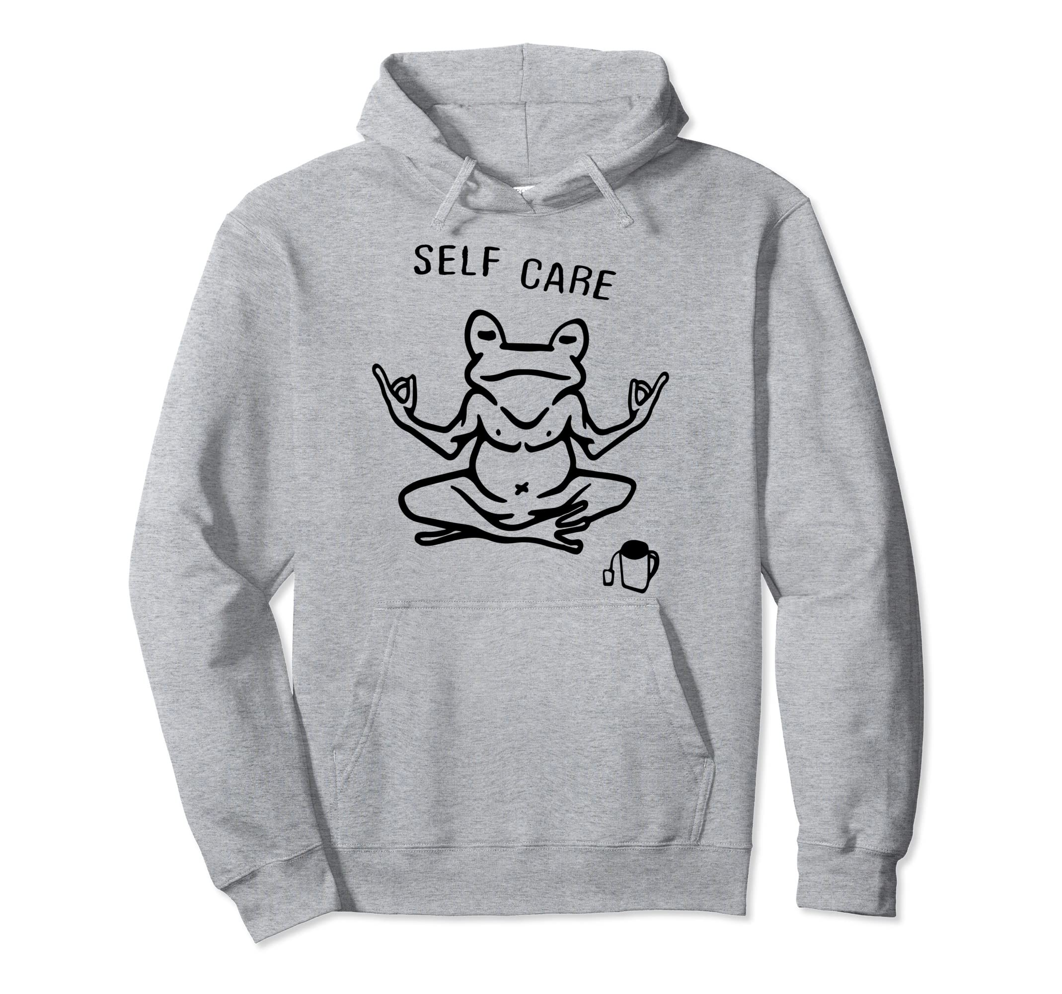 Funny Self Care Frog Doing Yoga Tea Hoodie - Novelty Apparel for Adults - T-Shirt, Sweatshirt, Hoodie