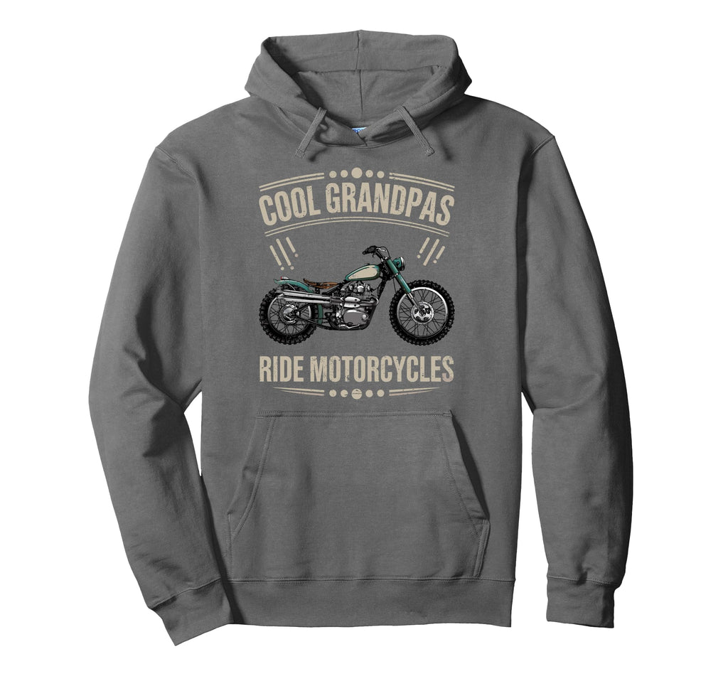 Grandpas Ride Motorcycles Biker Hoodie - Casual Everyday Wear Men Women - T-Shirt, Sweatshirt, Hoodie