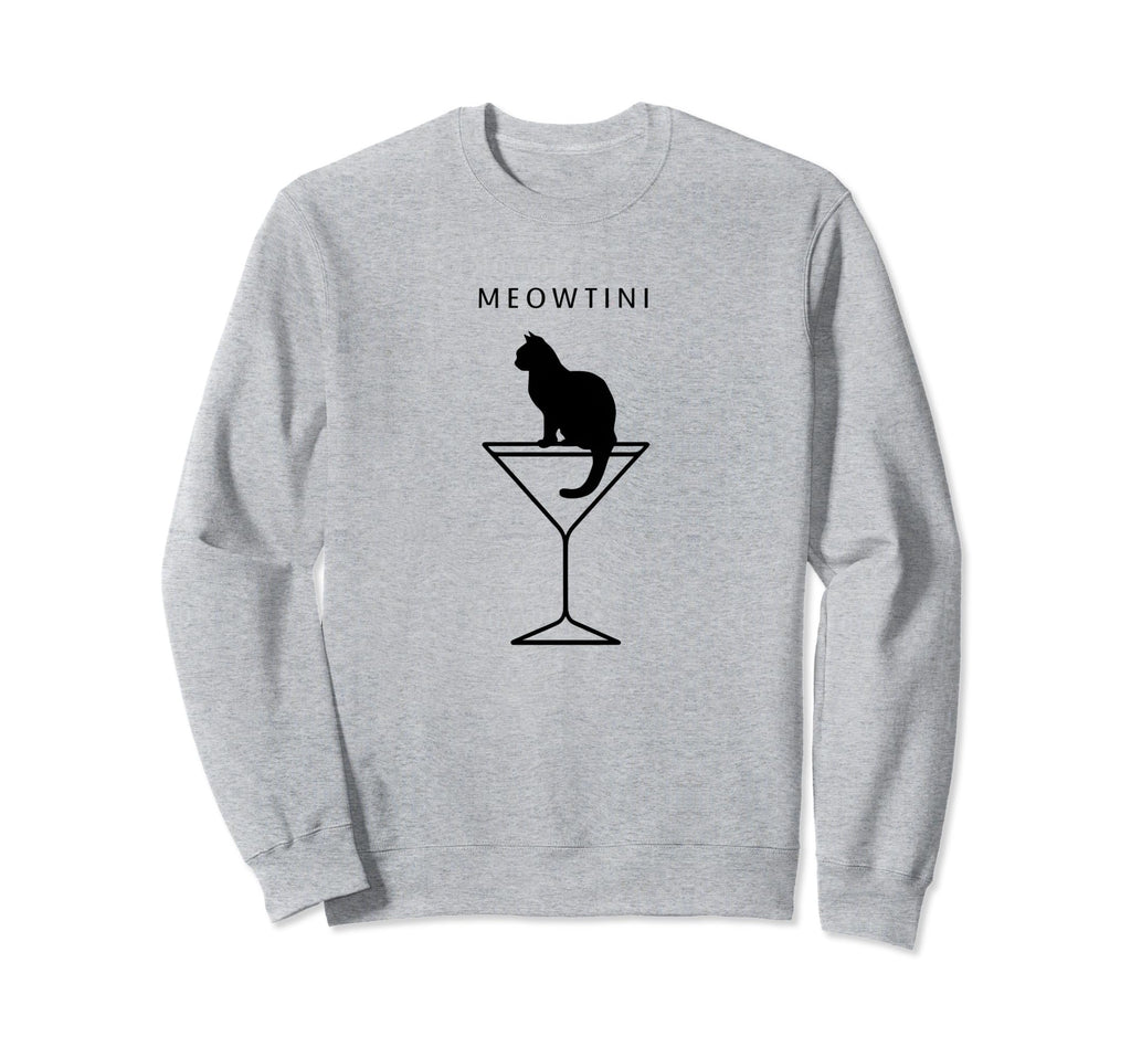 Meowtini Meowtini Funny Cat Sweatshirt - Fun Novelty Design for Adults - T-Shirt, Sweatshirt, Hoodie