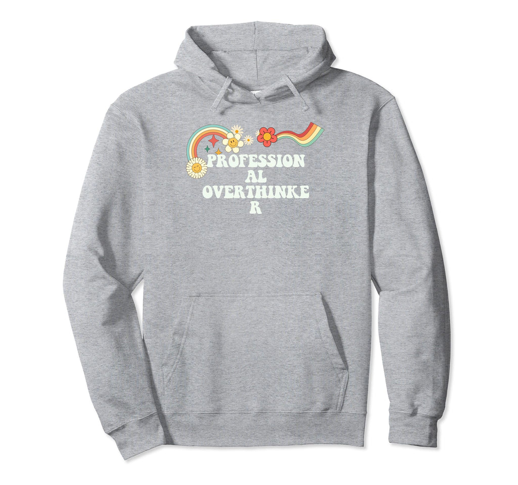 Groovy Funny Professional Overthinker Hoodie - Minimalist Print Men Women - T-Shirt, Sweatshirt, Hoodie