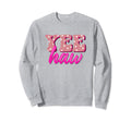 Yee Haw Howdy Rodeo Western Country Sweatshirt - Unique Graphic Men Women - T-Shirt, Sweatshirt, Hoodie