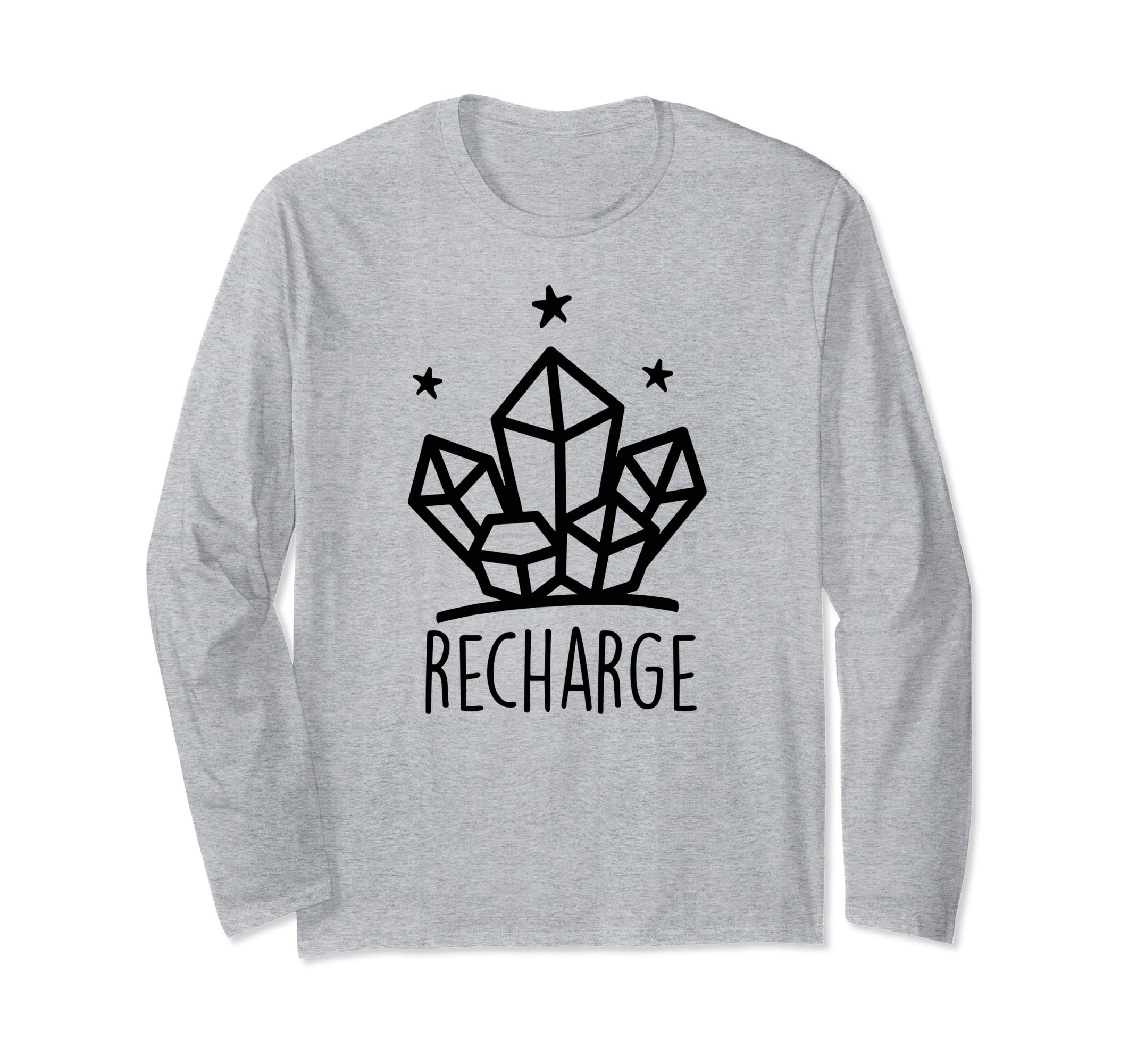 Metaphysical Crystal Recharge Energy T-Shirt - Fun Novelty Design Unisex - T-Shirt, Sweatshirt, Hoodie