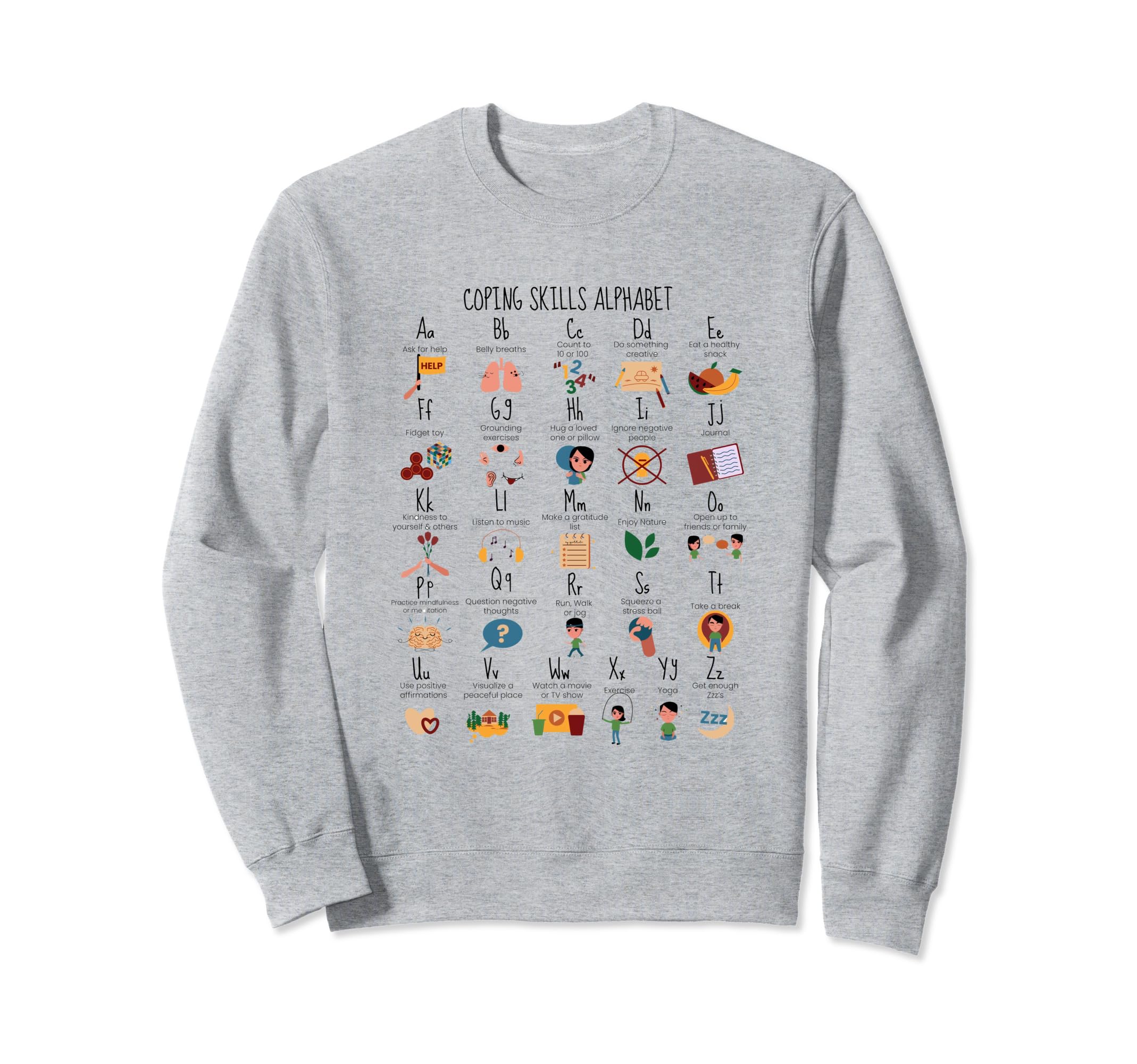 Coping Skills Alphabet Mental Sweatshirt - Fun Novelty Design for Adults - T-Shirt, Sweatshirt, Hoodie