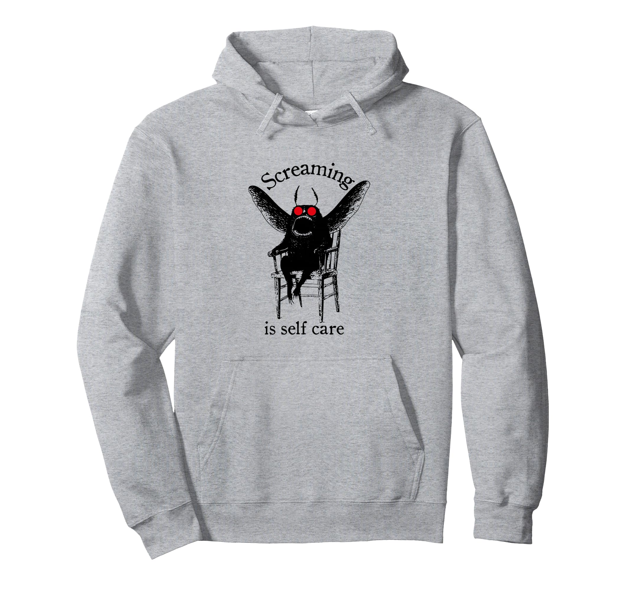Mothman Screaming Is Self Care Hoodie - Casual Everyday Wear Unisex - T-Shirt, Sweatshirt, Hoodie