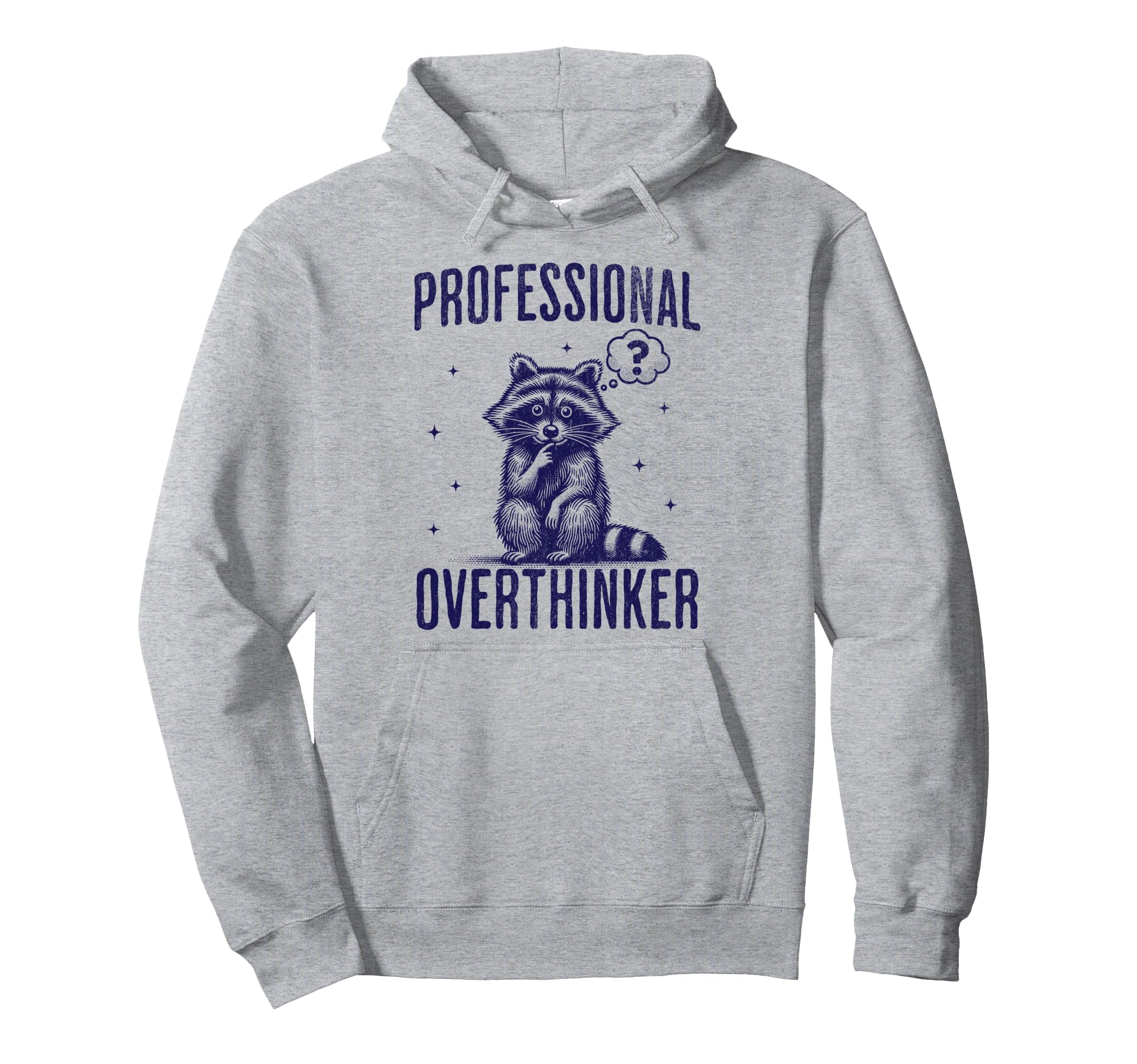 Professional Overthinker Raccoon Funny Hoodie - Minimalist Print Men Women - T-Shirt, Sweatshirt, Hoodie